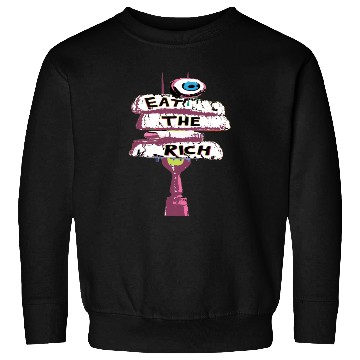 Discover Express yourself with an Eat the Rich Sweatshirts