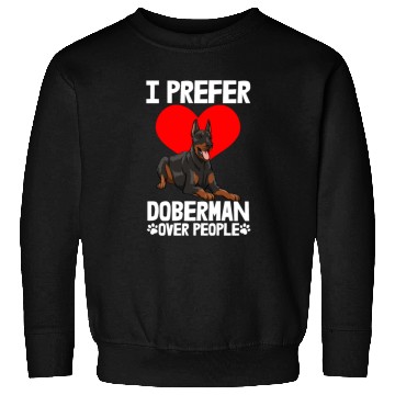 Discover I Prefer Doberman Sweatshirts