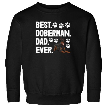 Discover Best Doberman Dad Ever Sweatshirts