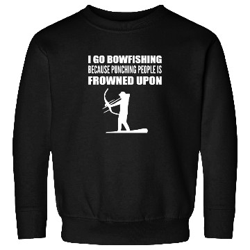 Discover I Go Bowfishing Hobbyist Gift Sweatshirts