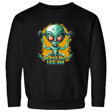 Discover Never skip leg day, Gym Workout, Alien gym Sweatshirts