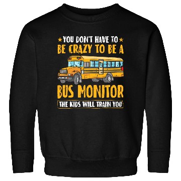 Discover Bus Assistant Back To School School Bus Aide Sweatshirts