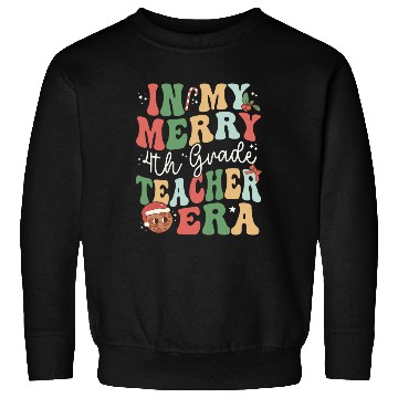Discover In My Merry 4th Grade Teacher Era - Christmas Sweatshirts