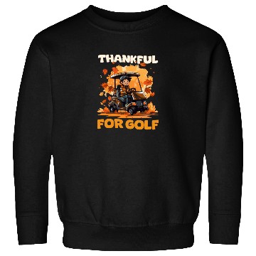 Discover Thanksgiving Golf Thankful For Golf Sweatshirts
