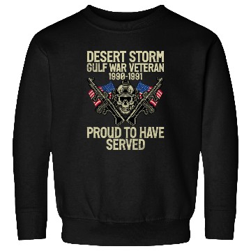 Discover Deser Storm War Veteran Proud To Have Served Sweatshirts