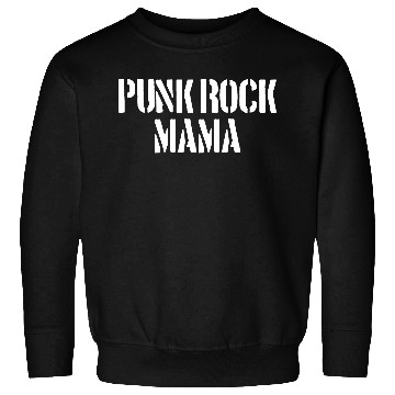 Discover Punk Rock Mama Sweatshirts