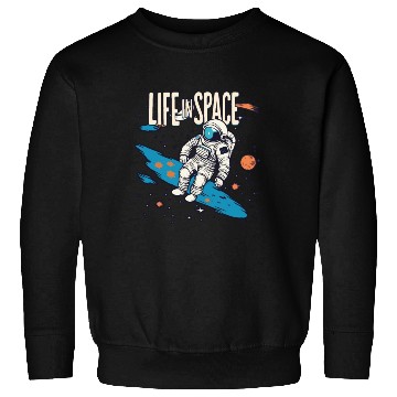 Discover LIFE IN SPACE Sweatshirts