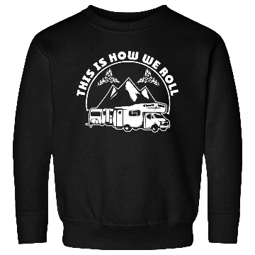 Discover This Is How We Roll RV Sweatshirts Camper RV Trailer