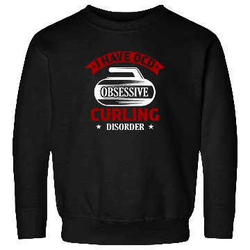 Discover I Have OCD Obsessive Curling Disorder Ice Sport Cu Sweatshirts