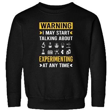 Discover Experimenting Experiment Experimentator Laboratory Sweatshirts