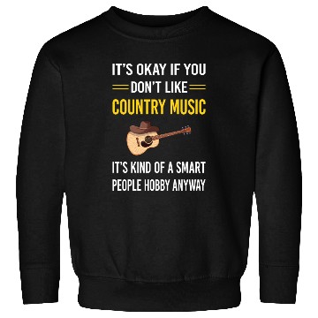 Discover Smart People Country Music Sweatshirts