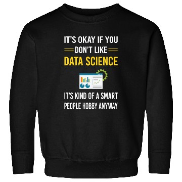 Discover Smart People Data Science Sweatshirts