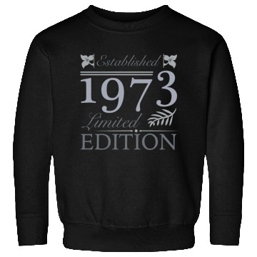 Discover Established 1973 50th Birthday Sweatshirts
