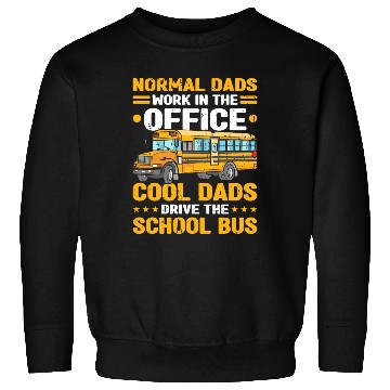 Discover Bus Driver Dad School Bus Sweatshirts