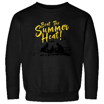 Discover Beat the summer heat! | Summer Sweatshirts