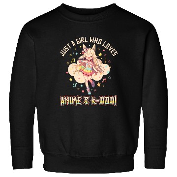 Discover Just a Girl who loves Anime and K-Pop Sweatshirts