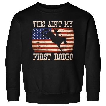 Discover This Ain't My First Rodeo - Rodeo Cowboy Western Sweatshirts