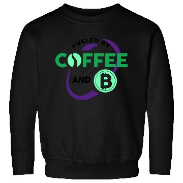 Discover Fueled By Coffee and Bitcoin Sweatshirts