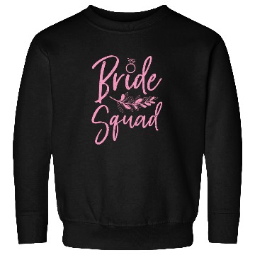 Discover Bride squad wedding party wedding gift bride Sweatshirts