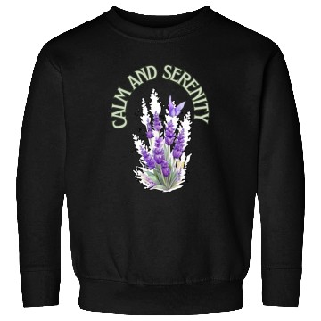 Discover Calm And Serenity Sweatshirts, lavender flower of calm