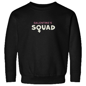 Discover Be My Galentine. Galentine's Day Sweatshirts