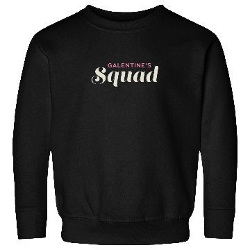 Discover Be My Galentine. Galentine's Day Sweatshirts