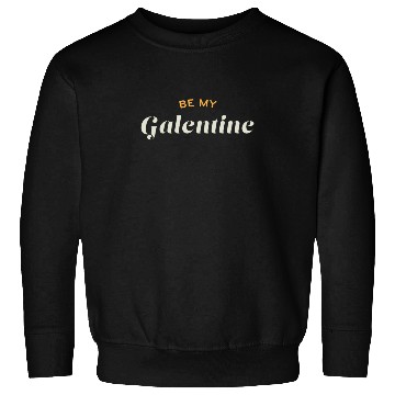 Discover Be My Galentine. Galentine's Day Sweatshirts
