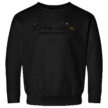 Discover Kindness is free sprinkle it everywhere Sweatshirts