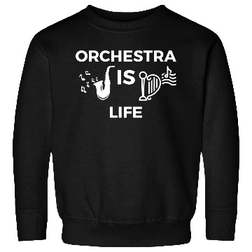 Discover ORCHESTRA IS LIFE Sweatshirts