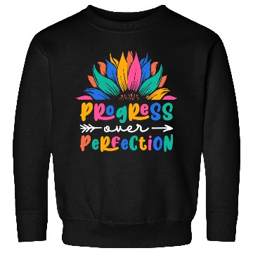 Discover Progress Over Perfection Back To School Teacher Sweatshirts