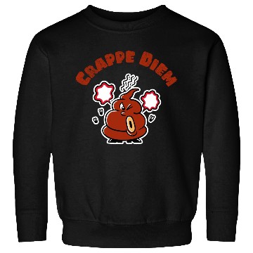 Discover Crappe Diem Funny Carpe Diem Poop Sweatshirts