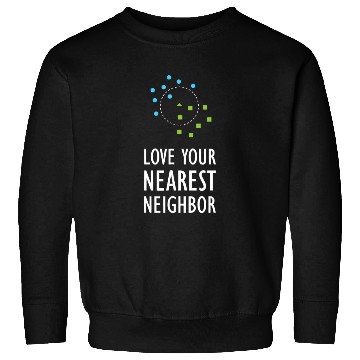 Discover Machine Learning Nearest Neighbor Algorithm AI Art Sweatshirts