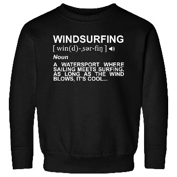 Discover Windsurfing Definition Sweatshirts