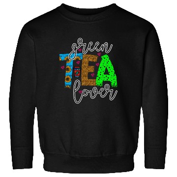Discover Green Tea Lover Sweatshirts