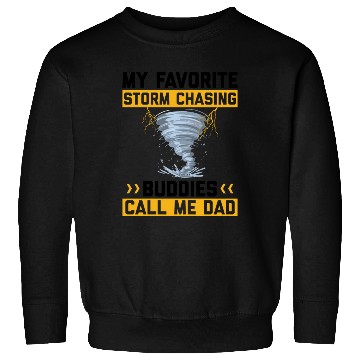 Discover Storm chaser sayings Sweatshirts