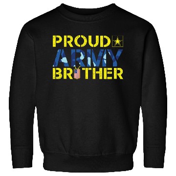 Discover Proud Army Brother Sweatshirts
