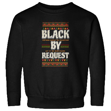 Discover Black History Black Pride Sweatshirts