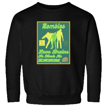 Discover Zombies Loves Brains Teachers Sweatshirts