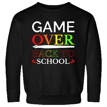 Discover Game Over Back To School Sweatshirts