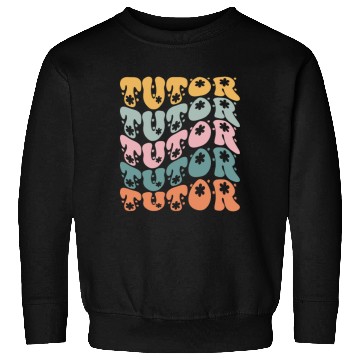 Discover Tutor Private Instructor Academic Coach Groovy Sweatshirts
