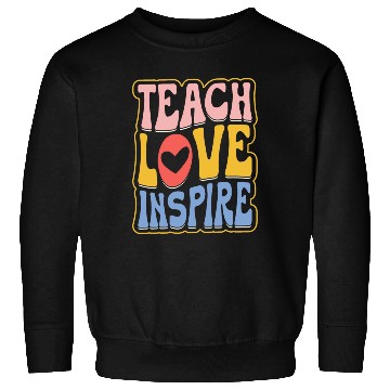 Discover Teens Graduation I Heart My Teachers Love Inspire Sweatshirts