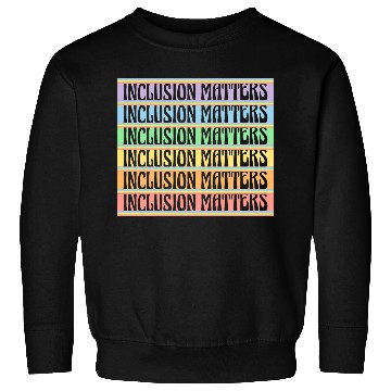 Discover Inclusion Matters Kindness Diversity Awareness Sweatshirts