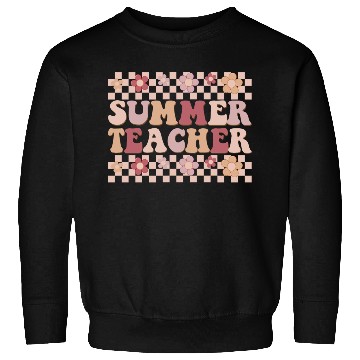 Discover Summer teacher Sweatshirts