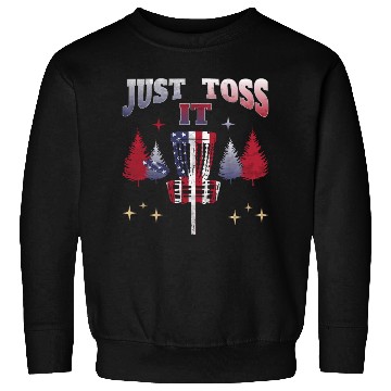 Discover Just Toss It - american flag disc golf basket Sweatshirts