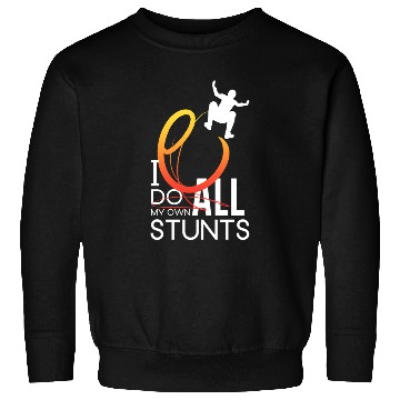 Discover "I Do My Own Stunts" Daredevil Design Sweatshirts