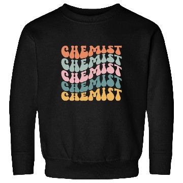 Discover Chemist Laboratory Scientist Chemical Analyst Sweatshirts