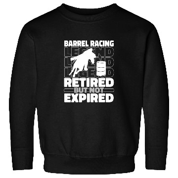Discover Horse Barrel Racing Retiree Sweatshirts