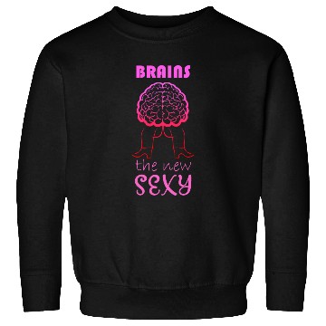 Discover brains the new sexy Sweatshirts