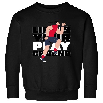 Discover Life is Your Playground Parkour Sweatshirts