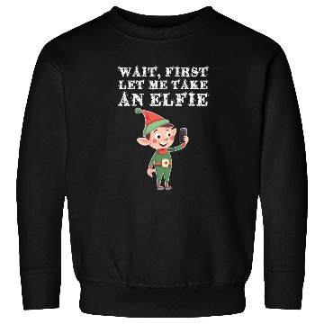 Discover Funny Elf Christmas Pun Let Me Take An Elfie Sweatshirts